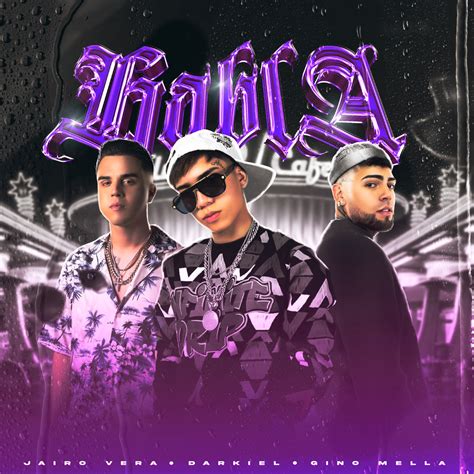 Jairo Vera, Darkiel, Gino Mella .